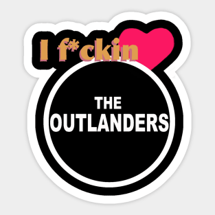 I Love The Outlanders Sticker